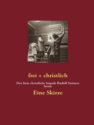 cover image of frei + christlich--Eine Skizze